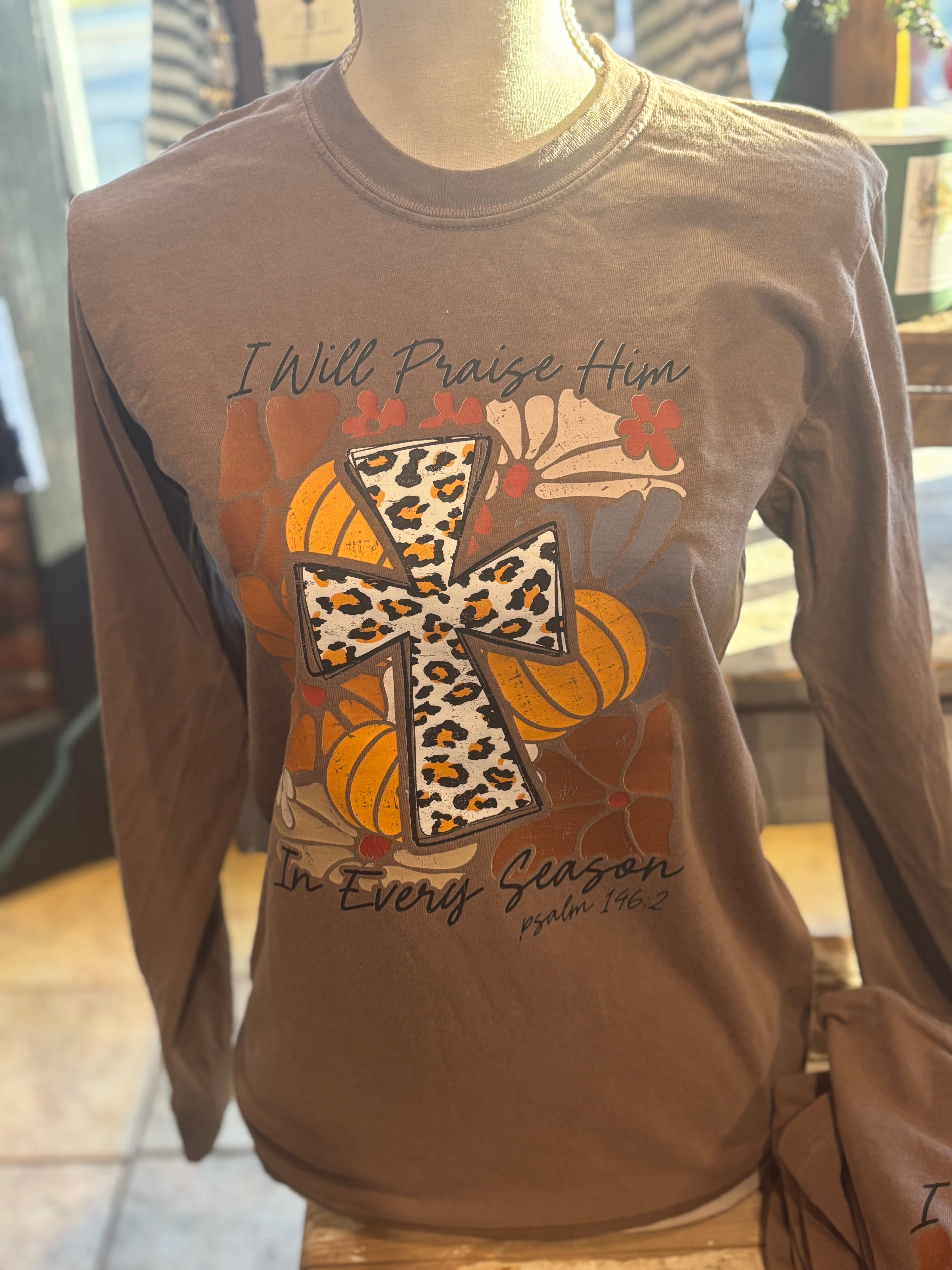 I Will Praise Him Long Sleeve Tee